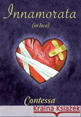 Innamorata (in love) Contessa 9781645440949 Page Publishing, Inc.