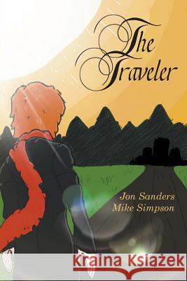 The Traveler Mike Simpson, Jon Sanders 9781645441328 Page Publishing, Inc.