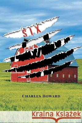 Six Charles Howard 9781645443766 Page Publishing, Inc