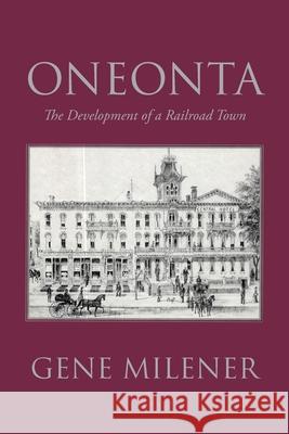 Oneonta Gene Milener 9781645449928