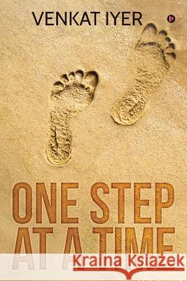 One Step at a Time Venkat Iyer 9781645465737