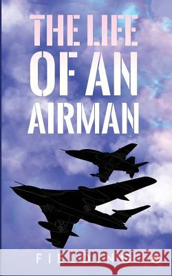 The Life of an Airman Fielding 9781645469704
