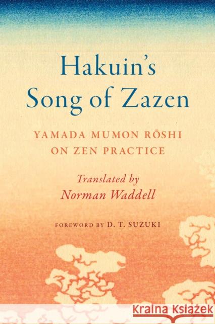Hakuin's Song of Zazen Yamada Mumon Roshi 9781645471813 Shambhala Publications Inc