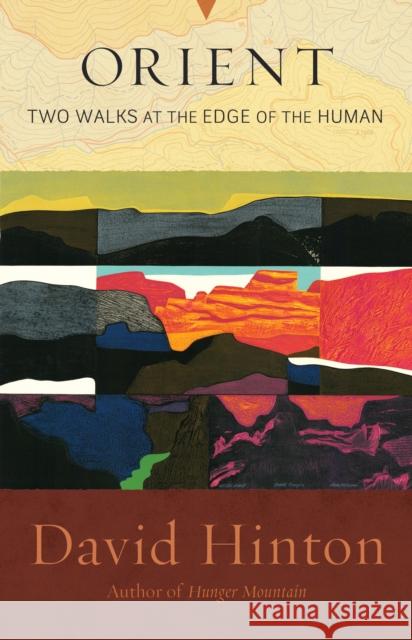 Orient: Two Walks at the Edge of the Human David Hinton 9781645472759 Shambhala