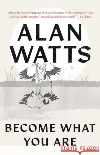 Become What You Are Alan Watts 9781645472865