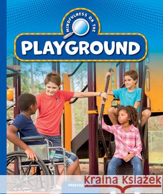 Mindfulness on the Playground Priscilla An 9781645498643