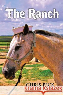 The Ranch: New Edition Chris Peck 9781645502210 Matchstick Literary