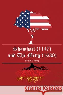 Shamhart (1147) and The Meng (1630) James Meng 9781645505198