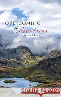 Overcoming the Mountains: Second Edition Ozell Wilson 9781645505853 Matchstick Literary