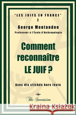 Comment reconnaître le juif ? Montandon, George 9781645509240