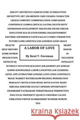 A Labor of Love Kent Foreman 9781645509882 Bookpatch LLC