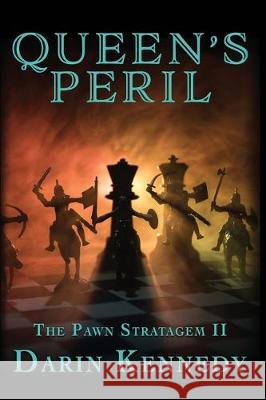 Queen's Peril Darin Kennedy 9781645540175 Falstaff Books, LLC