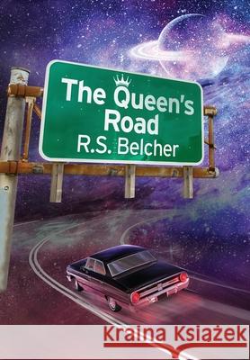 The Queen's Road R. S. Belcher 9781645540526 Falstaff Books, LLC