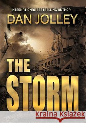 The Storm Dan Jolley 9781645540618 Falstaff Books, LLC