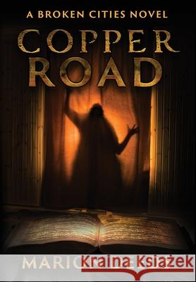 Copper Road Marion Deeds 9781645540793 Falstaff Books, LLC