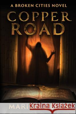 Copper Road Marion Deeds 9781645540809 Falstaff Books, LLC