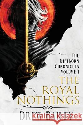 The Royal Nothings Drew Bailey 9781645541127 Falstaff Books, LLC
