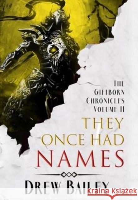 They Once Had Names Drew Bailey 9781645541165 Falstaff Books, LLC