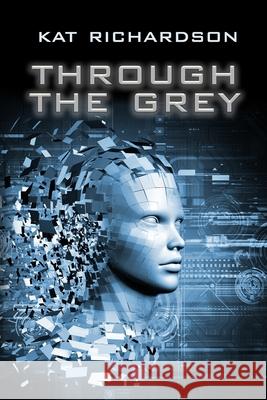 Through the Grey Kat Richardson 9781645541172 Falstaff Books, LLC