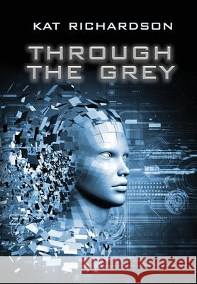 Through the Grey Kat Richardson 9781645541189 Falstaff Books, LLC