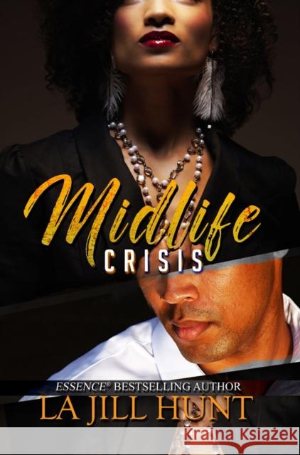 Midlife Crisis La Jill Hunt 9781645560210 Urban Books