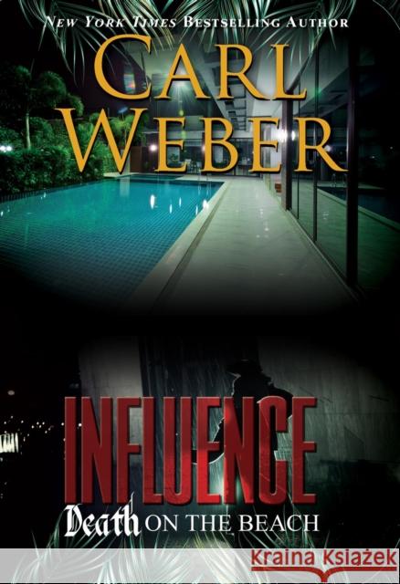 Influence: Death on the Beach: An Influence Novel Carl Weber 9781645561637 Urban Books