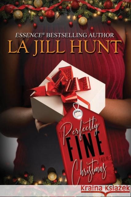 Perfectly Fine Christmas La Jill Hunt 9781645562689 Urban Books