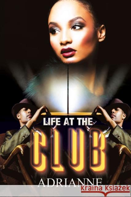 Life at the Club Adrianne 9781645563730