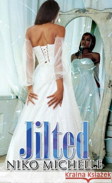 Jilted Niko Michelle 9781645564584 Kensington Publishing