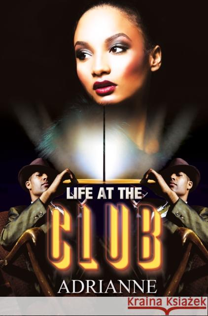 Life at the Club Adrianne 9781645564911