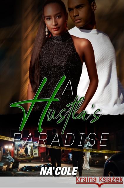 A Hustla’s Paradise Na'cole 9781645566779