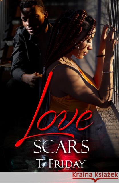 Love Scars T. Friday 9781645567486 Urban Renaissance