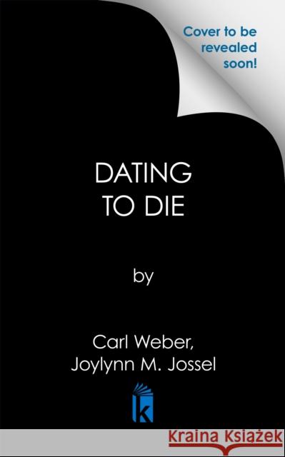 Dating to Die Joylynn M. Jossel 9781645567691 Urban Renaissance