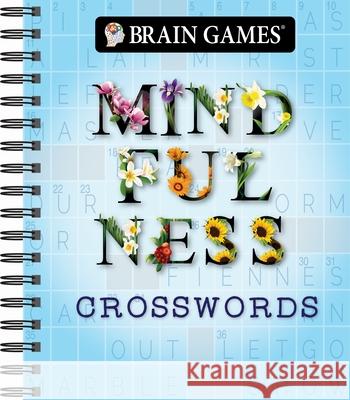 Brain Games - Mindfulness Crosswords Publications International Ltd           Brain Games 9781645581116 Publications International, Ltd.