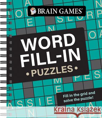 Brain Games - Word Fill-In Puzzles Publications International Ltd           Brain Games 9781645581529 Publications International, Ltd.