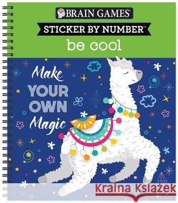 Brain Games - Sticker by Number: Be Cool Publications International Ltd 9781645582038 Publications International, Ltd.