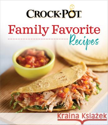 Crockpot Family Favorite Recipes Publications International Ltd 9781645583745 Publications International, Ltd.
