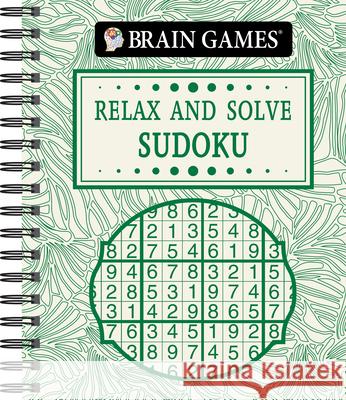 Brain Games - Relax and Solve: Sudoku (Toile) Publications International Ltd 9781645584056 Publications International, Ltd.