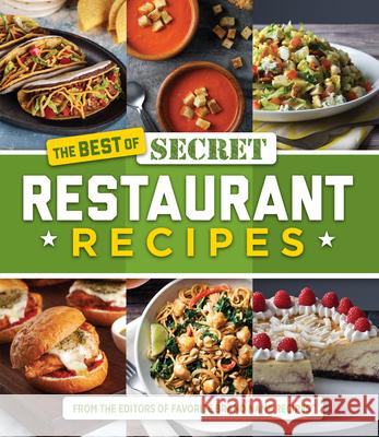 The Best of Secret Restaurant Recipes Publications International Ltd           Favorite Brand Name Recipes 9781645584292 Publications International, Ltd.