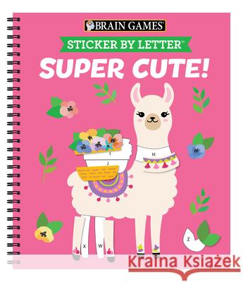 Brain Games - Sticker by Letter: Super Cute! Publications International Ltd           Brain Games                              New Seasons 9781645584919 New Seasons