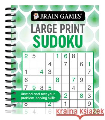 Brain Games - Large Print Sudoku (Swirls) Publications International Ltd           Brain Games 9781645584988 Publications International, Ltd.