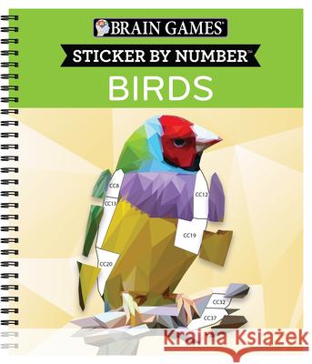 Brain Games - Sticker by Number: Birds (42 Images to Sticker) Publications International Ltd 9781645585886 New Seasons