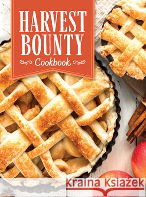 Harvest Bounty Cookbook Publications International Ltd 9781645586418