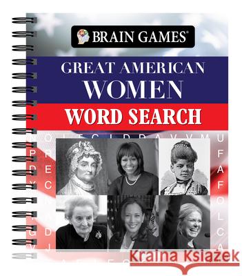 Brain Games - Great American Women Word Search Publications International Ltd           Brain Games 9781645589204 Publications International, Ltd.