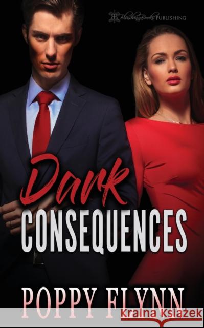 Dark Consequences Poppy Flynn 9781645630968 Blushing Books