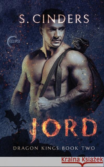 Jord S. Cinders 9781645630982 Eclipse Press