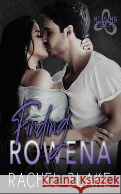 Finding Rowena Rachel Blake 9781645632160 Blushing Books