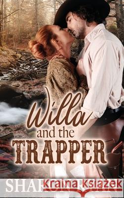 Willa and the Trapper Sharon Ryan 9781645632290