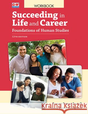 Succeeding in Life and Career: Foundations of Human Studies Frances Baynor Parnell Nancy Henke-Konopasek 9781645648130
