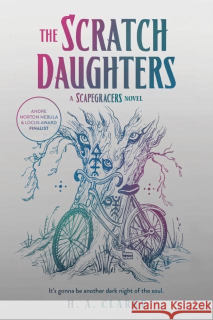 The Scratch Daughters H. A. Clarke 9781645660446 Erewhon Books